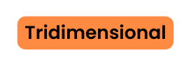 Tridimensional